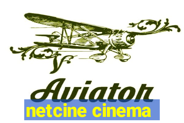 netcine cinema